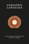 Unknown Language - Hildegard von Bingen, Huw Lemmey