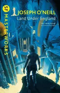Land Under England - Joseph O'Neill