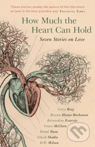 How Much the Heart Can Hold (Seven Stories on Love) - kniha z kategorie Společenská beletrie