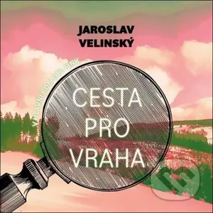 Cesta pro vraha (MP3-CD) - Jaroslav Velinský