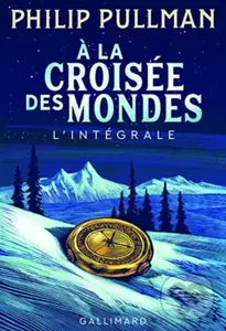 A la croisee des mondes (Integrale) - Philip Pullman