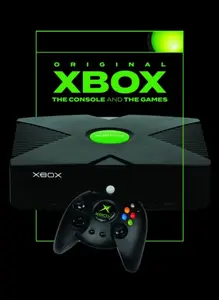 Original Xbox: The Console and the Games - Jonathan Clarke