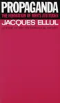 Propaganda - Jacques Ellul