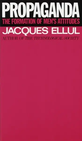 Propaganda - Jacques Ellul