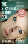 The Stranger in Our Bed - Samantha Lee Howe