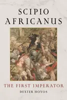 Scipio Africanus - Dexter Hoyos