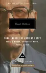 Mahfouz Trilogy: Three Novels of Ancient Egypt - Mahfouz Naguib