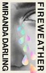 Fireweather - Miranda Darling