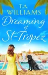 Dreaming of St-Tropez (A heart-warming, feel-good holiday romance set on the Riviera) - kniha z kategorie Romantika