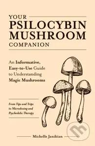 Your Psilocybin Mushroom Companion…
