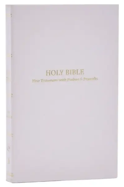 KJV Holy Bible: Pocket New Testament with Psalms and Proverbs, White Softcover, Red Letter, Comfort Print: King James Version - Thomas Nelson