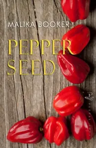 Pepper Seed - Malika Booker