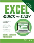 Excel Quick and Easy - Alexander Michael, Dick  Kusleika