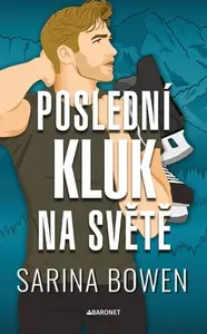 Poslední kluk - Sarina Bowen
