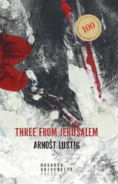 Three from Jerusalem - Arnošt Lustig, Eva Lustigová