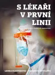 S lékaři v první linii (poškozená) - Lenka Klicperová, Markéta Kutilová