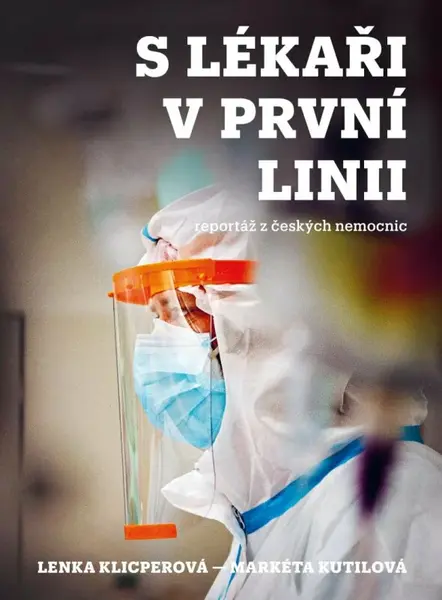 S lékaři v první linii (poškozená) - Lenka Klicperová, Markéta Kutilová