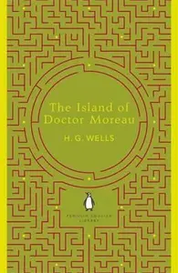 The Island of Doctor Moreau - Herbert George Wells