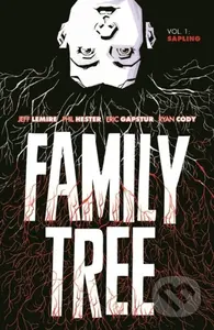 Family Tree Volume 1: Sapling - Jeff Lemire - kniha z kategorie Komiksy