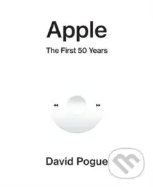 Apple (The First 50 Years) - David Pogue