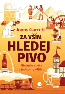 Za vším hledej pivo - Jonny Garrett