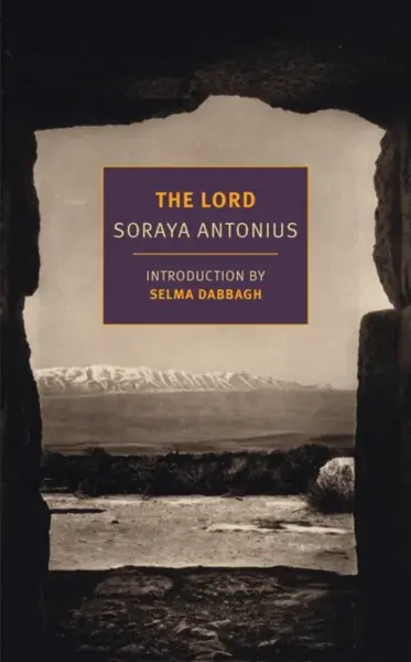 The Lord - Selma Dabbagh, Soraya Antonius