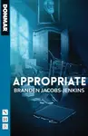 Appropriate - Branden Jacobs-Jenkins