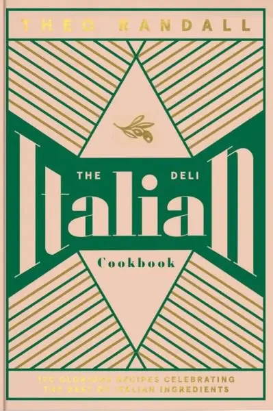 The Italian Deli Cookbook - Randall Theo