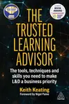 The Trusted Learning Advisor - Keith Keating