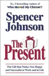 The Present - Dr Spencer Johnson