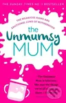 The Unmumsy Mum (The hilarious, relatable No.1 Sunday Times bestseller) - kniha z kategorie Zdraví a životní styl