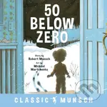 50 Below Zero - Robert Munsch - kniha z kategorie Pro děti