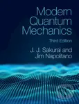 Modern Quantum Mechanics - J. J. Sakurai, Jim Napolitano - kniha z kategorie Fyzika