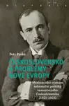 Československo a problémy nové Evropy - Petr Prokš