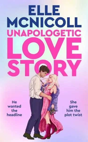 Unapologetic Love Story - Elle McNicoll
