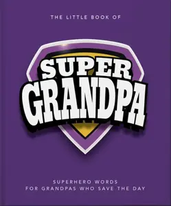 The Little Book of SuperGrandpa - OH