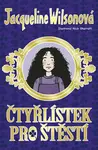 Čtyřlístek pro štěstí - Jacqueline Wilsonová, Nick Sharratt