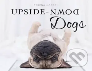 Upside-Down Dogs - Serena Hodson - kniha z kategorie Zdraví a životní styl