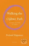 Walking the Ojibwe Path (A Memoir in Letters to Joshua) - kniha z kategorie Humanitní a společenské vědy