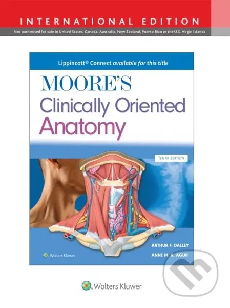Moore's Clinically Oriented Anatomy - Anne M. R., B.Sc., M.Sc, PhD Agur, Arthur F., PhD, FAAA Dalley II