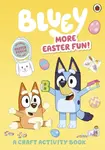 Bluey: More Easter Fun!: A Craft Activity Book - Bluey
