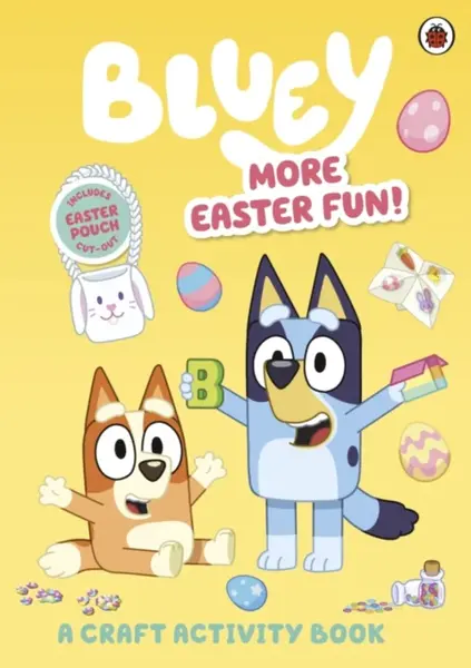 Bluey: More Easter Fun!: A Craft Activity Book - Bluey