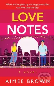 Love Notes (A hilarious romantic comedy from Aimee Brown) - kniha z kategorie Romantika