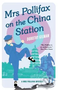Mrs Pollifax on the China Station (A Mrs Pollifax Mystery) - kniha z kategorie Detektivky, thrillery a horory