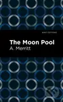 The Moon Pool - A. Merritt - kniha z kategorie Společenská beletrie