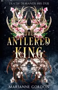 The Antlered King - Marianne Gordon