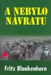 A nebylo návratu (poškozená) - Fritz Blankehorn