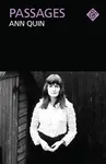 Passages - Ann Quin