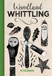 Woodland Whittling - Benson Peter