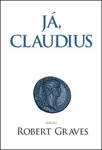 Já, Claudius - Robert Graves